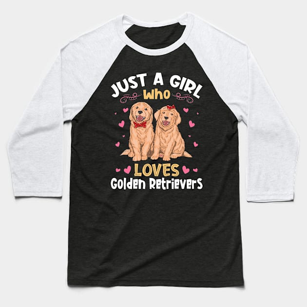 Just a Girl who Loves Golden Retrievers Baseball T-Shirt by aneisha